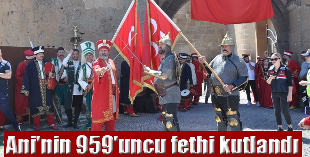 Ani'nin 959'uncu fethi kutlandı 