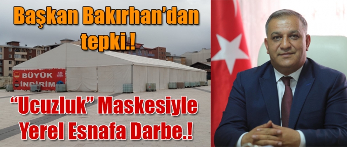 Başkan Bakırhan'dan Tepki “Ucuzluk” Maskesiyle Yerel Esnafa Darbe! 