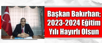 Başkan Murat Bakırhan 2023-2024 Eğitim Öğretim Yılı Hayırlı Olsun