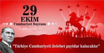 CUMHURİYET BAYRAMIMIZ KUTLU OLSUN