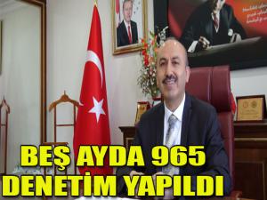 TARIM VE ORMAN İL MÜDÜRLÜĞÜ BEŞ AYDA 965 DENETİM YAPTI
