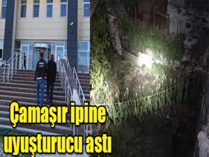 YETİŞTİRDİĞİ UYUŞTURUCUYU ÇAMAŞIR İPİNDE KURUTTU
