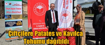 Ardahan'da Çiftçilere Patates ve Kavılca Tohumu dağıtıldı