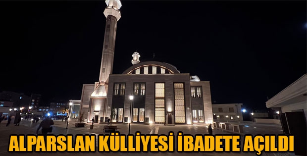 KARS ALPARSLAN KÜLLİYESİ İBADETE AÇILDI