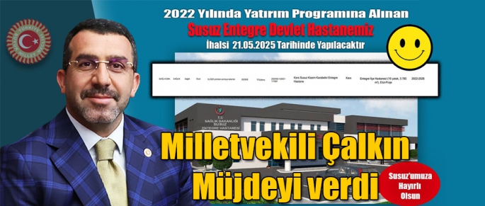 Kars Milletvekili Adem Çalkın'dan Susuz İlçesine Müjde