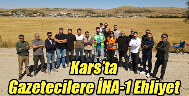 Kars'ta Gazetecilere İHA-1 Ehliyet 