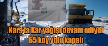 Kars'ta Kar Yağışı Devam Ediyor 65 Köy Yolu Kapalı