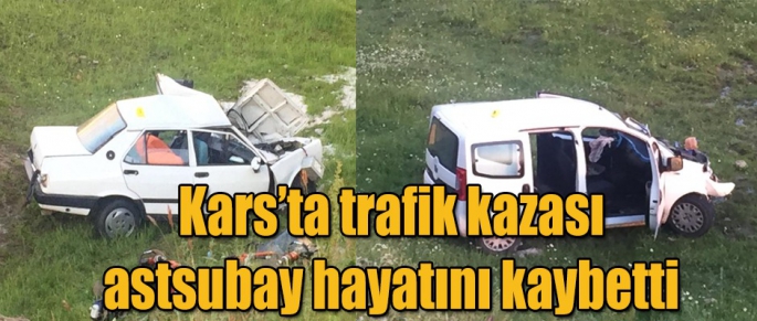 Kars'ta Trafik Kazası Astsubay Hayatını Kaybetti
