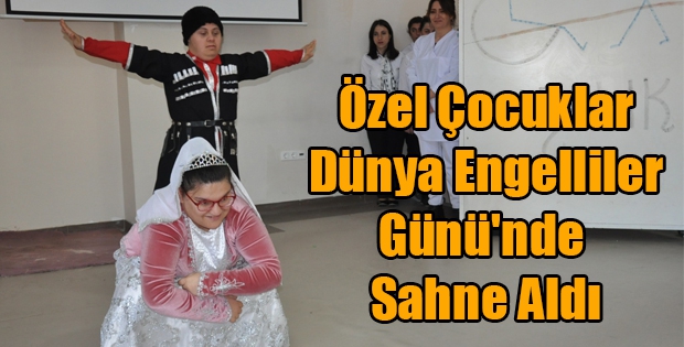 Özel Çocuklar Dünya Engelliler Günü'nde Sahne Aldı