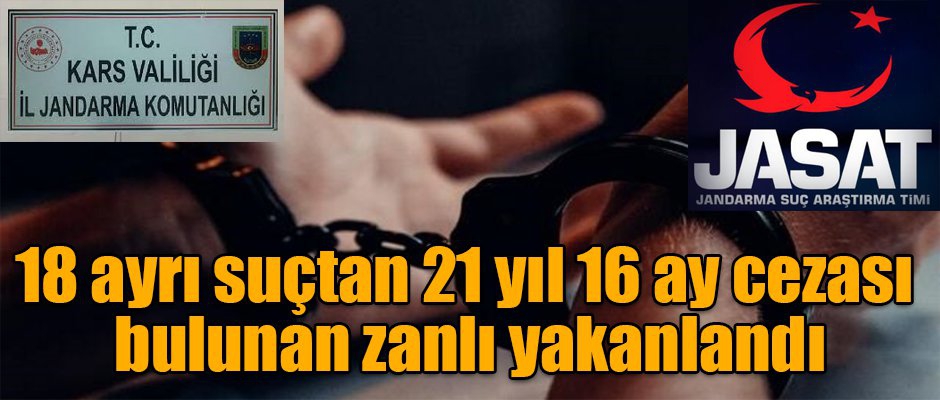 18 ayrı suçtan 21 yıl 16 ay cezası bulunan zanlı yakalandı