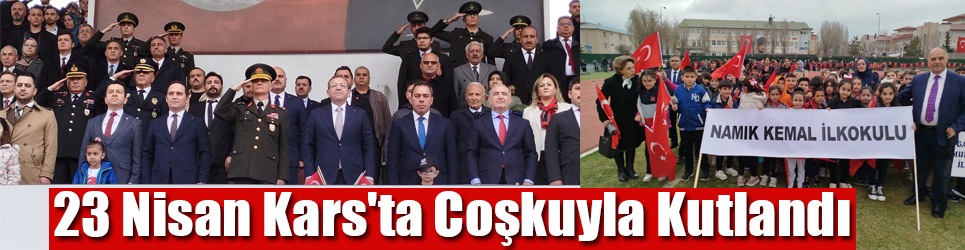 23 Nisan Kars'ta Coşkuyla Kutlandı