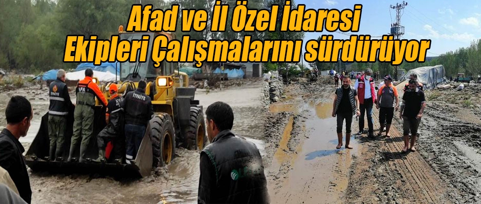 Afad ve Özel İdare çalışmalarını sürdürüyor