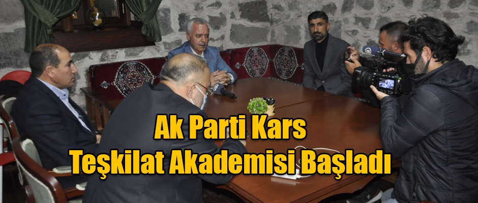 Ak Parti Kars Teşkilat Akademisi Başladı