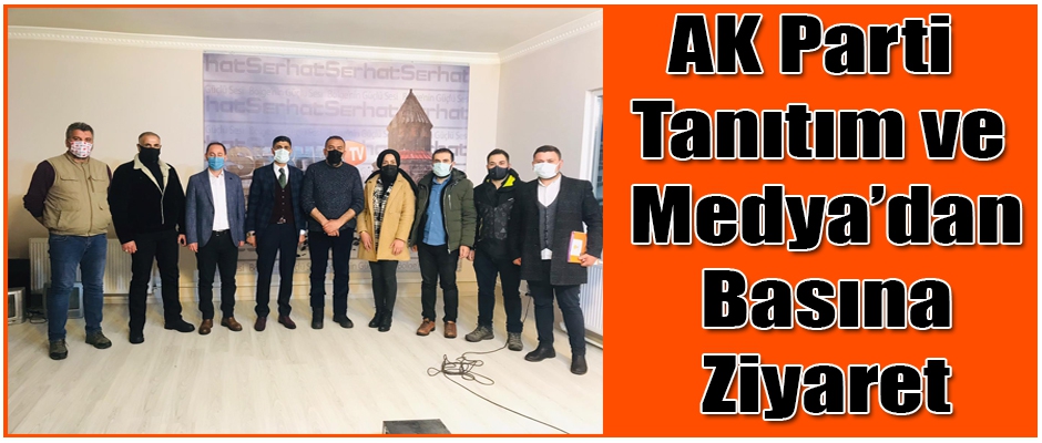 Ak Parti Tanıtım ve Medya'dan Basına Ziyaret