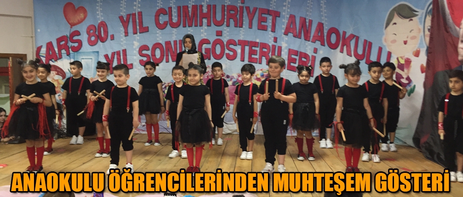 ANAOKULU ÖĞRENCİLERİNDEN MUHTEŞEM GÖSTERİ