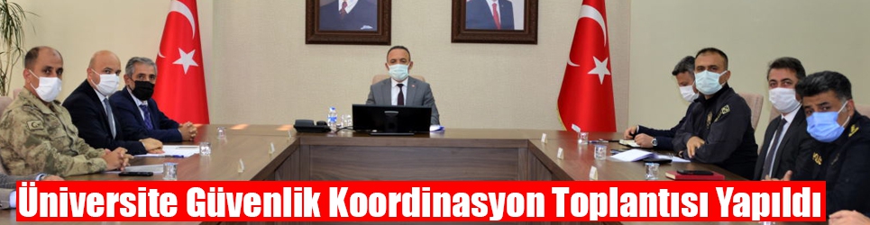 Ardahan'da “Üniversite Güvenlik Koordinasyon Toplantısı” Yapıldı
