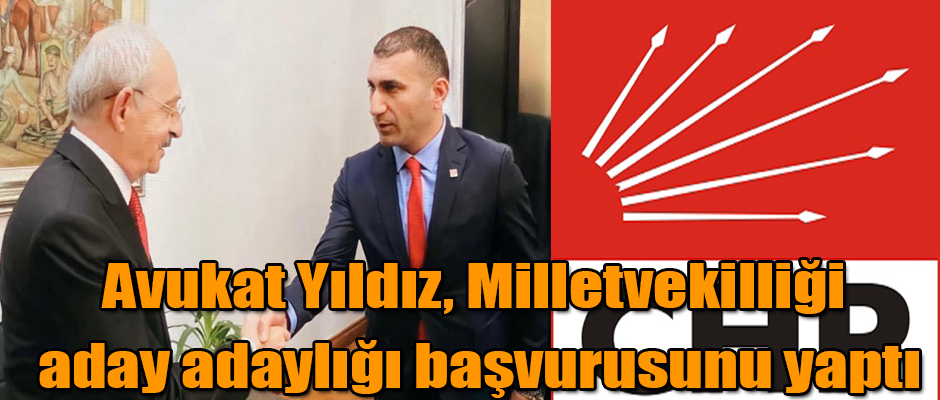 Avukat Yıldız, CHP Kars Milletvekili aday adaylığı başvurusunu yaptı