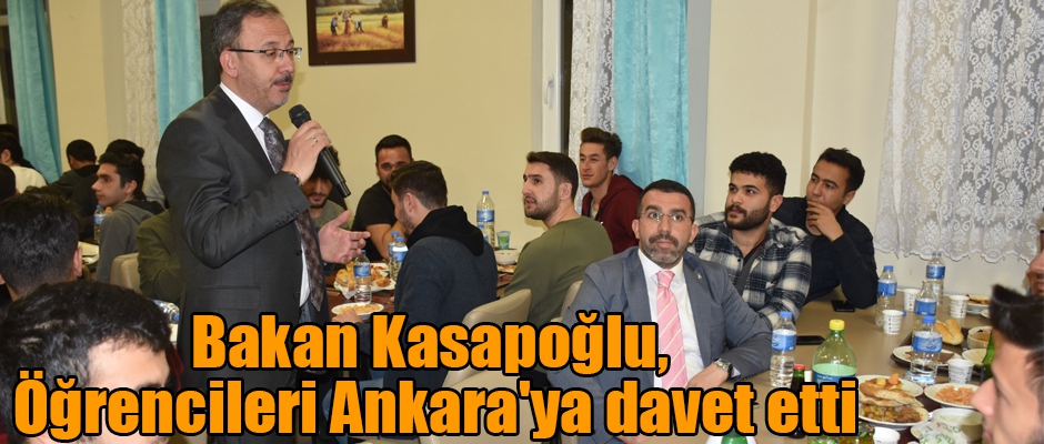 Bakan Kasapoğlu, Öğrencileri Ankara'ya Davet Etti