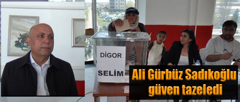 Başkan Ali Gürbüz Sadıkoğlu, güven tazeledi