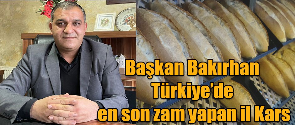 Başkan Bakırhan Türkiye’de en son zam yapan il Kars