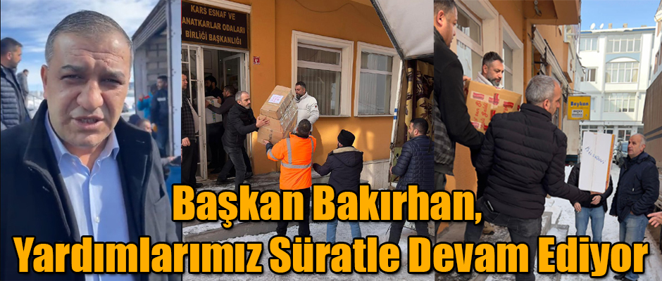 Başkan Bakırhan,Yardımlarımız Süratle Devam Ediyor