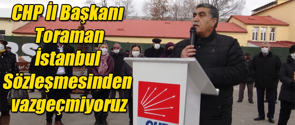 Başkan Toraman İstanbul Sözleşmesinden vazgeçmiyoruz
