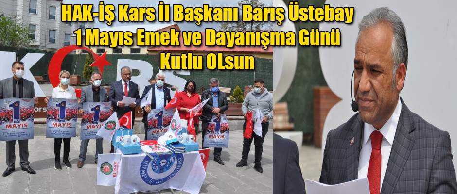 Başkan Üstebay 1 Mayıs Kutlu Olsun