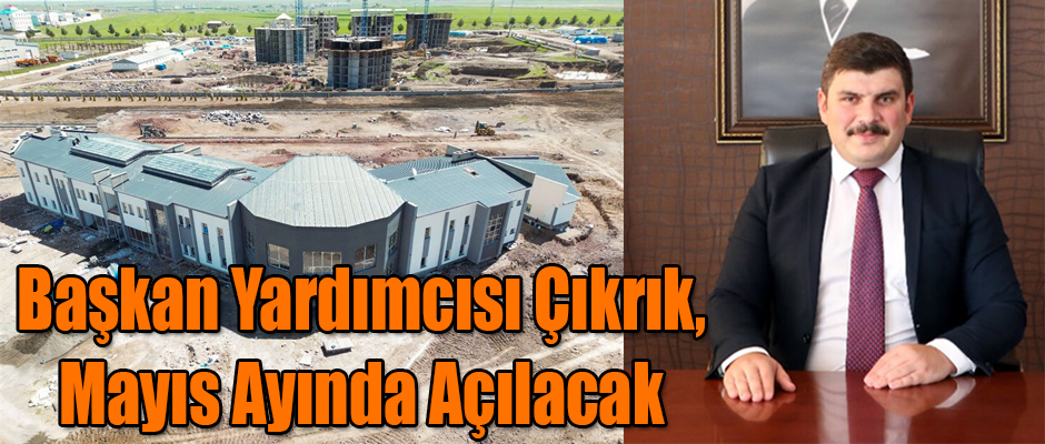 Başkan Yardımcısı Çıkrık, Kars mayıs ayında yeni otobüs terminaline kavuşacak