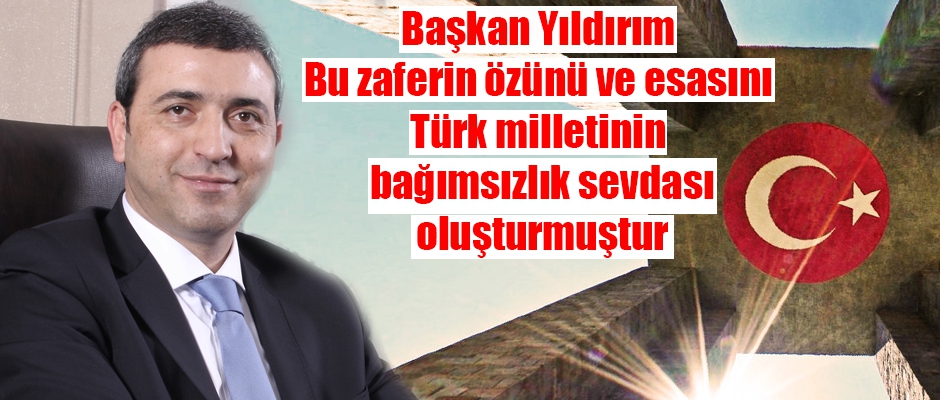 Başkan Yıldırım'dan 18 Mart Mesajı