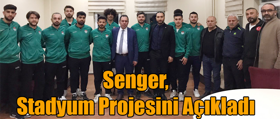 Belediye Başkan Adayı Ötüken Senger Stadyum Projesini Açıkladı