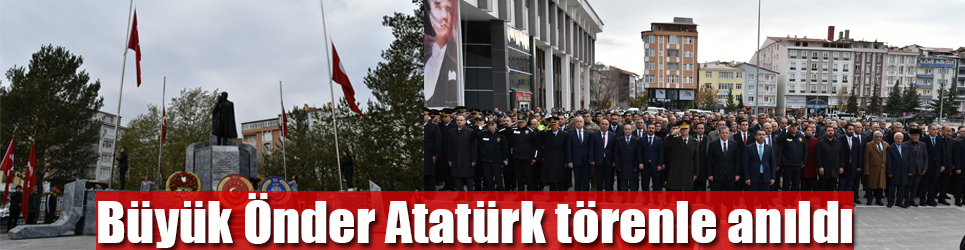 Büyük Önder Mustafa Kemal Atatürk Kars'ta Törenle Anıldı