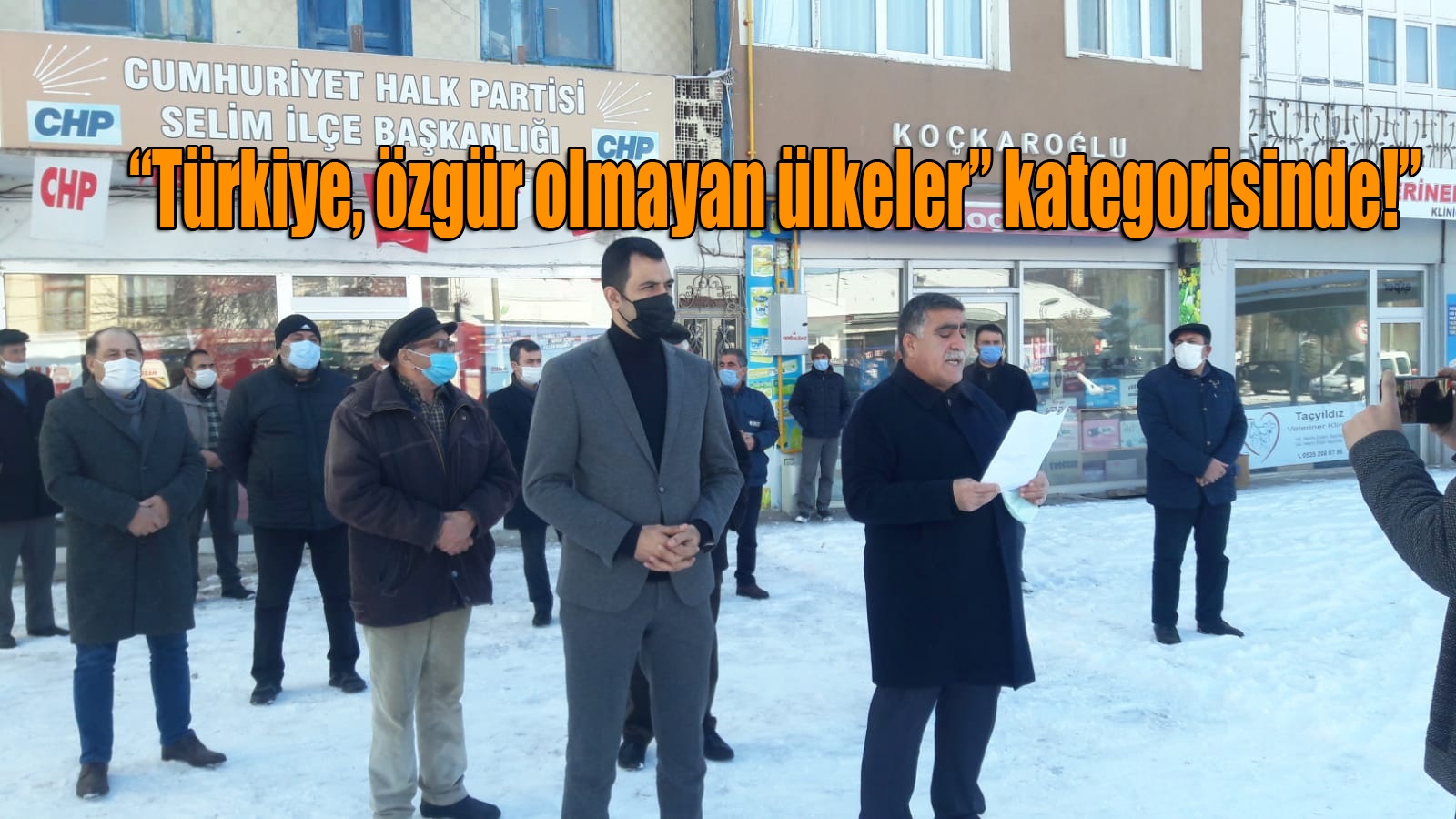 CHP İL BAŞKANI TORAMAN TÜRKİYE ÖZGÜR OLMAYAN ÜLKELER KATEGORİSİNDE