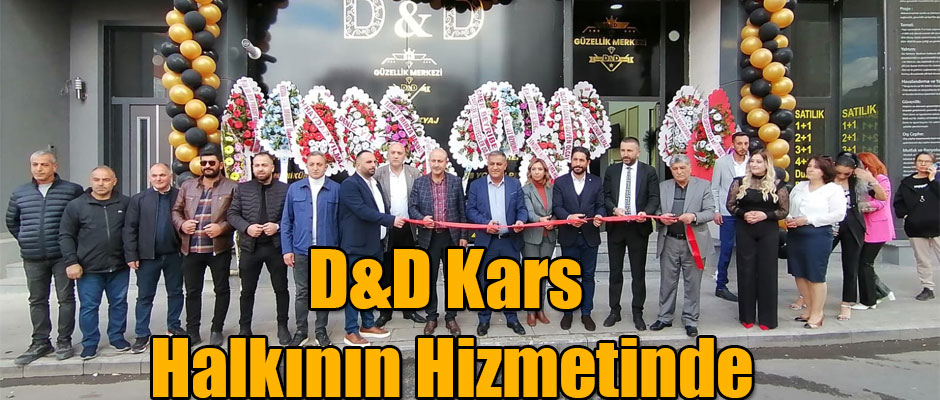 D&D KARS HALKININ HİZMETİNDE