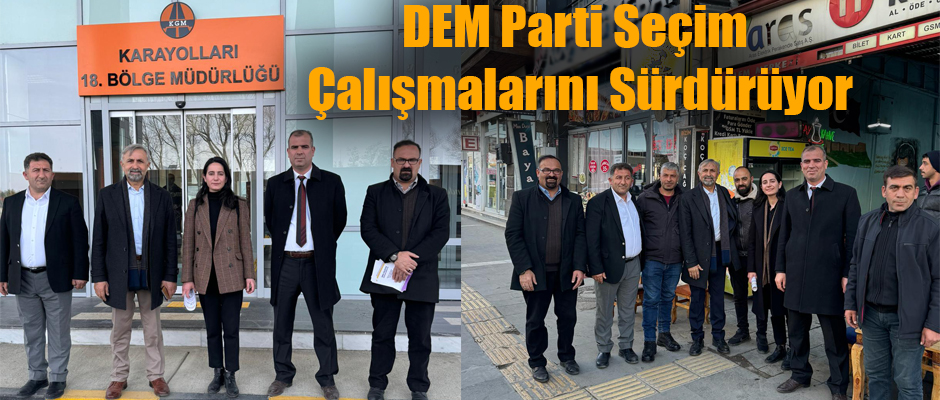 DEM Parti Kars Belediye Başkan Adayları Seçim Çalışmalarını Sürdürüyor