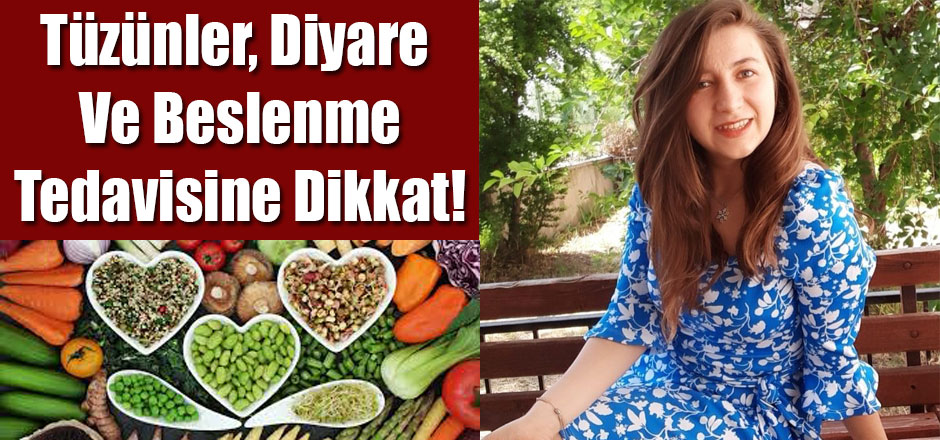 Diyetisyen Hülya Tüzünler Diyare Ve Beslenme Tedavisine dikkat çekti 