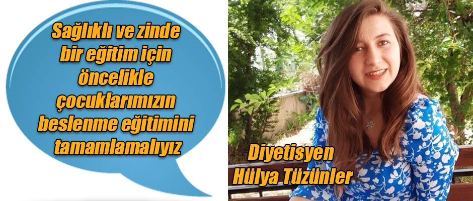 Diyetisyen Tüzünler aileleri uyardı!