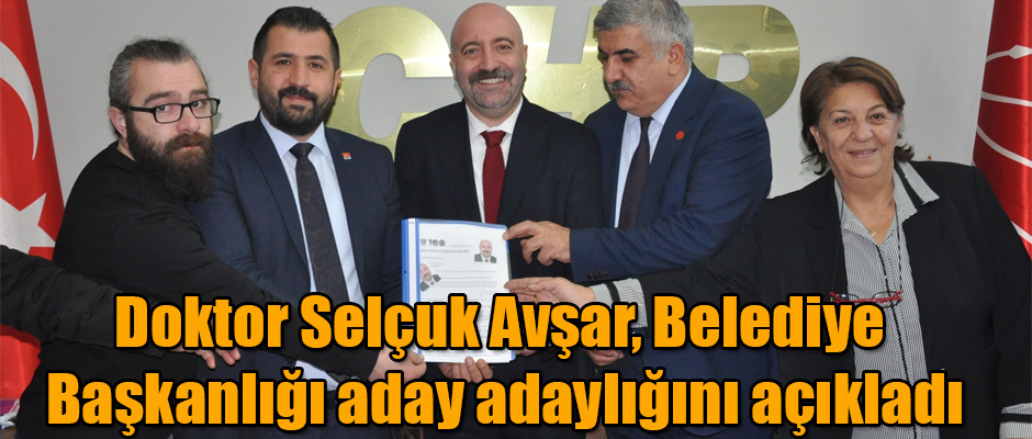 Doktor Selçuk Avşar, Belediye Başkanlığı aday adaylığını açıkladı