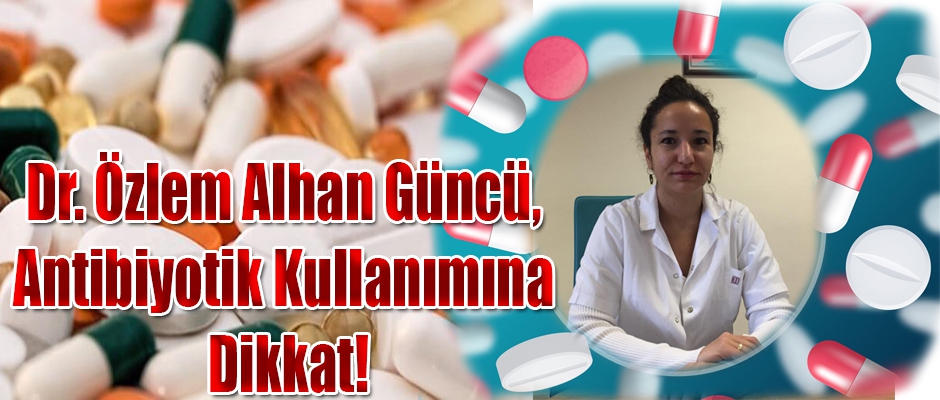 Dr. Özlem Alhan Güncü; 