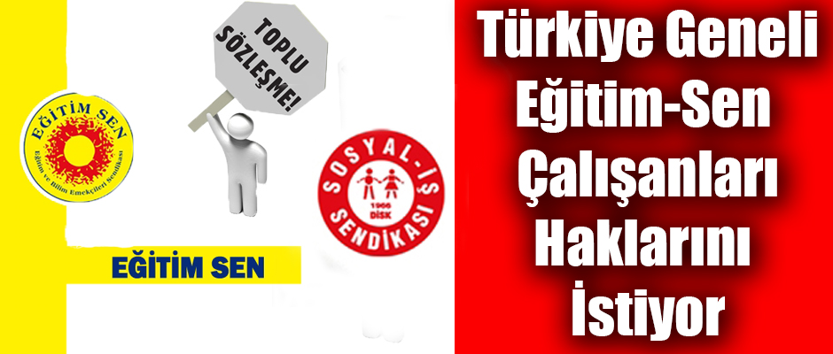 EĞİTİM SEN VE SOSYAL-İŞ GÖRÜŞMELERİNDE ANLAŞMA SAĞLANAMADI