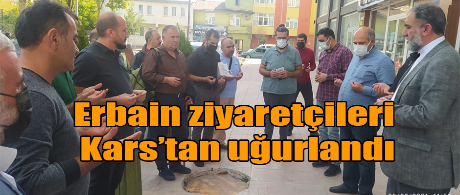 Erbain ziyaretçileri Kars'tan uğurlandı