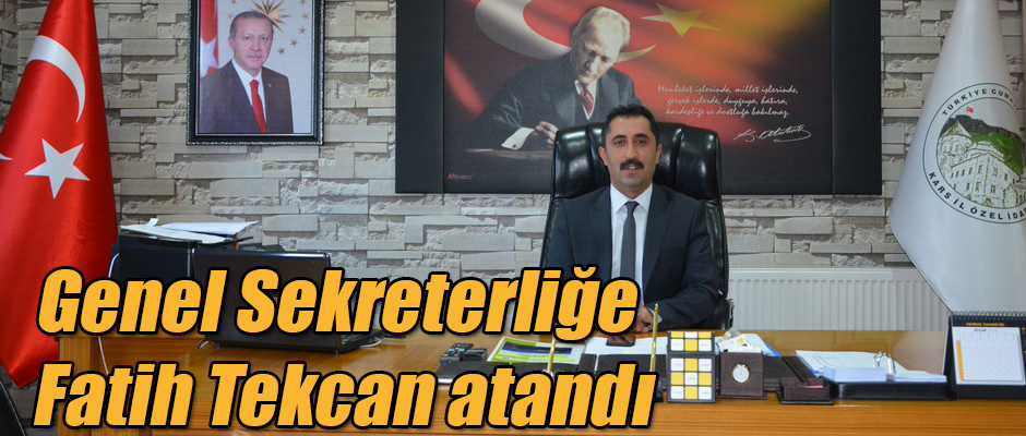 Genel Sekreterliğe Fatih Tekcan atandı