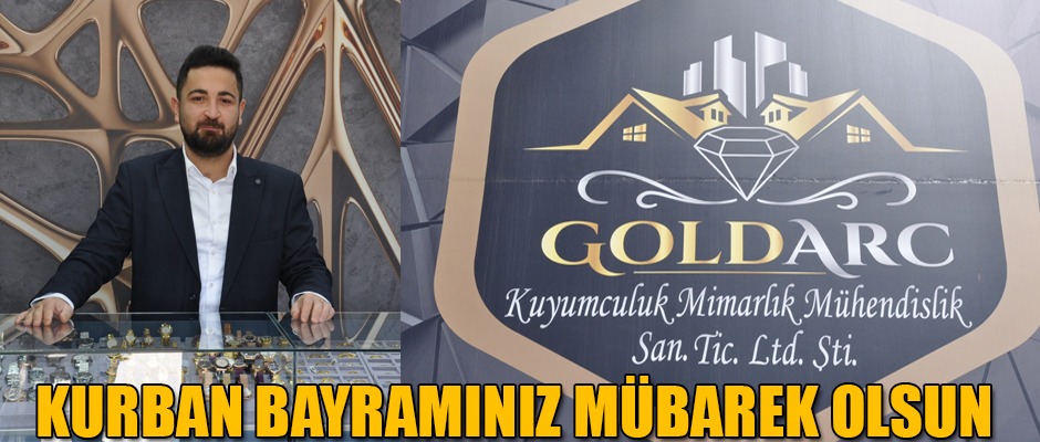 GOLDARC ve Eminoğulları Kuyumculuk Kurban Bayramınızı Kutlar