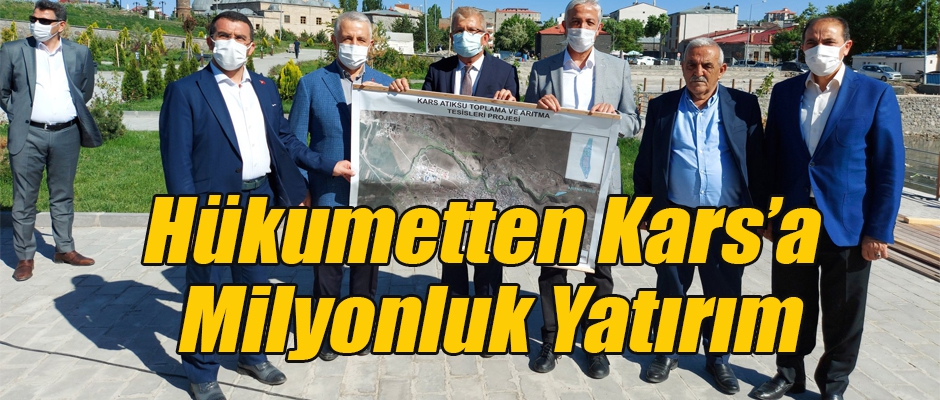 Hükumetten Kars'a Milyonluk Yatırım