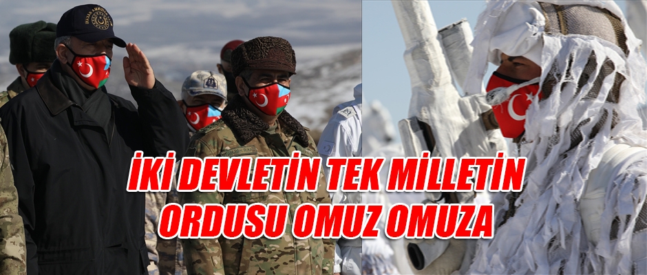 İki devletin tek milletin ordusu omuz omuza