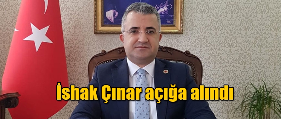 İshak Çınar açığa alındı