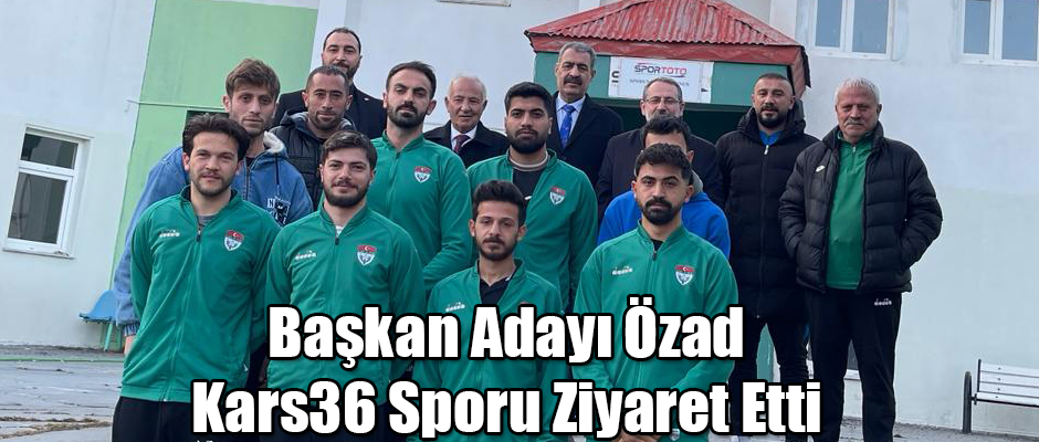 İYİ Parti Kars Belediye Başkan Adayı Metin Özad Kars36 Spor Kulübünü Ziyaret etti