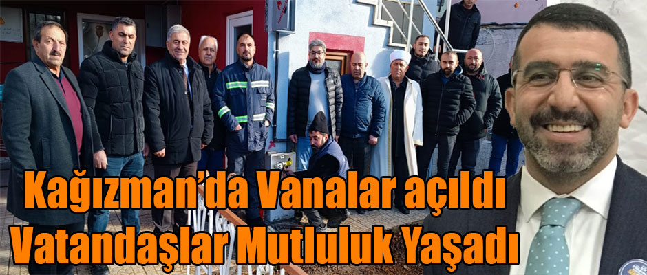 Kağızman’da Vanalar açıldı, Vatandaşlar Mutluluk Yaşadı 