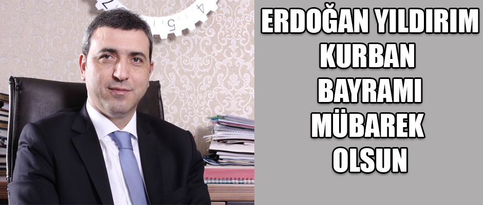 KAI Başkanı Yıldırım'ın Kurban Bayramı Mesajı