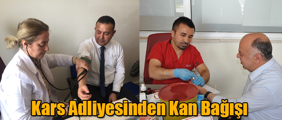 KARS ADLİYESİNDEN KAN BAĞIŞI