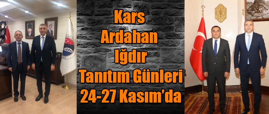 Kars Ardahan Iğdır Tanıtım Günleri 24-27 Kasım'da Düzenlenecek